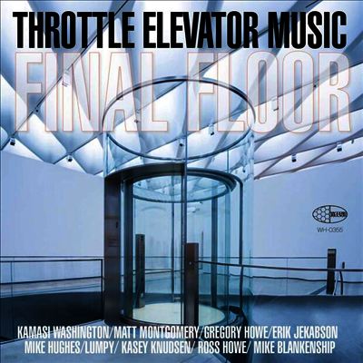Throttle Elevator Music,Kamasi Washington — Final Floor 앨범 커버