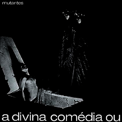 Os Mutantes — A Divina Comedia Ou Ando Meio Desligado 앨범 커버