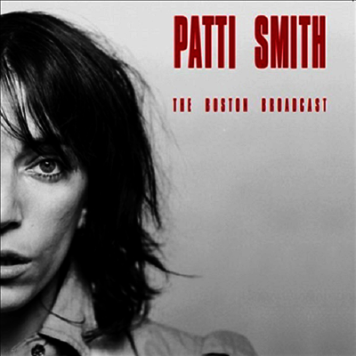Patti Smith — Boston Broadcast 앨범 커버