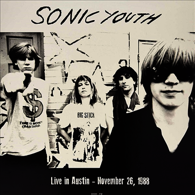 Sonic Youth — Live In Austin - November 26 1988 앨범 커버