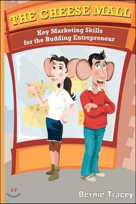 The Cheese Mall: Key Marketing Skills for the Budding Entrepreneur