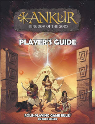 ANKUR kingdom of the gods Player's Guide: Player's Guide