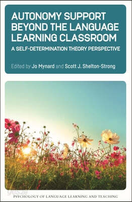 Autonomy Support Beyond the Language Learning Classroom