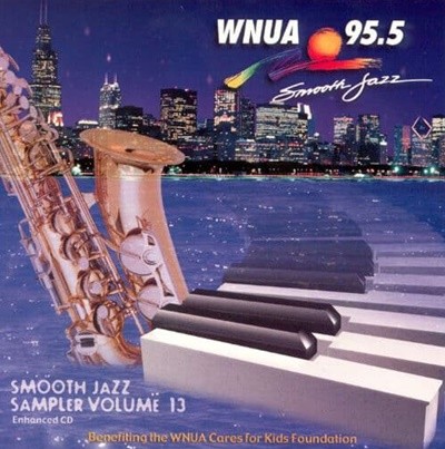Wnua 95.5: Smooth Jazz Sampler Vol.13 (수입)