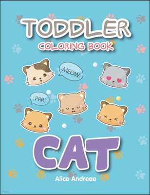 Toddler Coloring Book Cat: coloring and activity books for kids ages 4-8