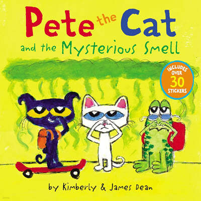 Pete the Cat and the Mysterious Smell [With Stickers]