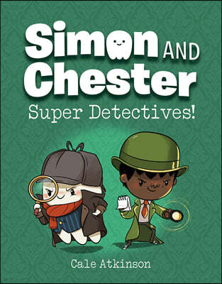 Super Detectives! (Simon and Chester Book #1)