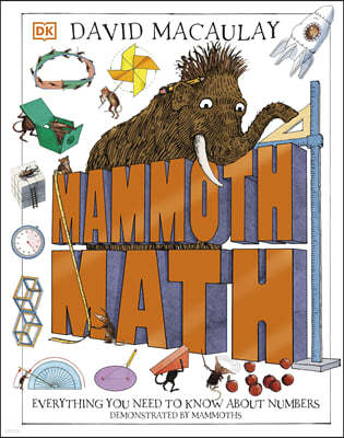 Mammoth Math: Everything You Need to Know about Numbers