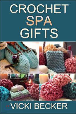 Crochet Spa Gifts