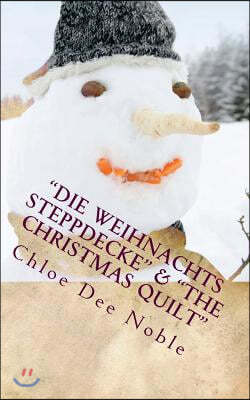 "Die Weihnachts Steppdecke" & "The Christmas Quilt": German & English LARGE PRINT