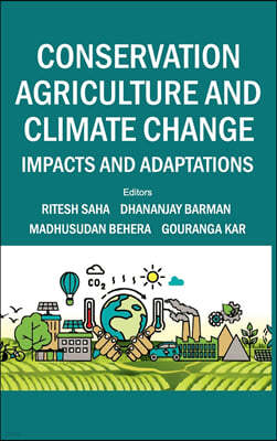 Conservation Agriculture and Climate Change (Co Published With CRC Press-UK)