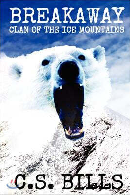 Breakaway: Clan of the Ice Mountains: A Prehistoric Mythic Adventure