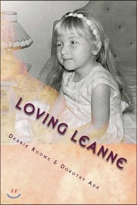 Loving Leanne: Living with Rubinstein-Taybi Syndrome