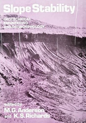 Slope Stability Geotechnical Engineering and Geomorphology (1987)