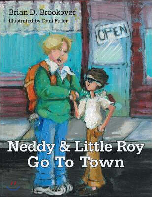 Authorhouse Neddy and Little Roy Go to Town