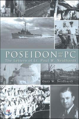 Poseidon and the PC: The Letters of Lt. Paul W. Neidhardt