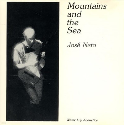 Jose Neto - Mountains And The Sea (US반)