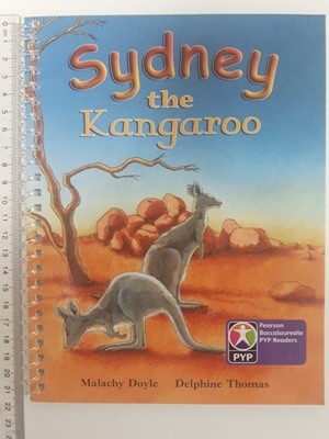 PYP L5 Sydney the Kangaroo / Malachy Doyle, Delphine Thomas (지은이) | Pyp Publishing Group, 2009 (링제본되어 있음 )