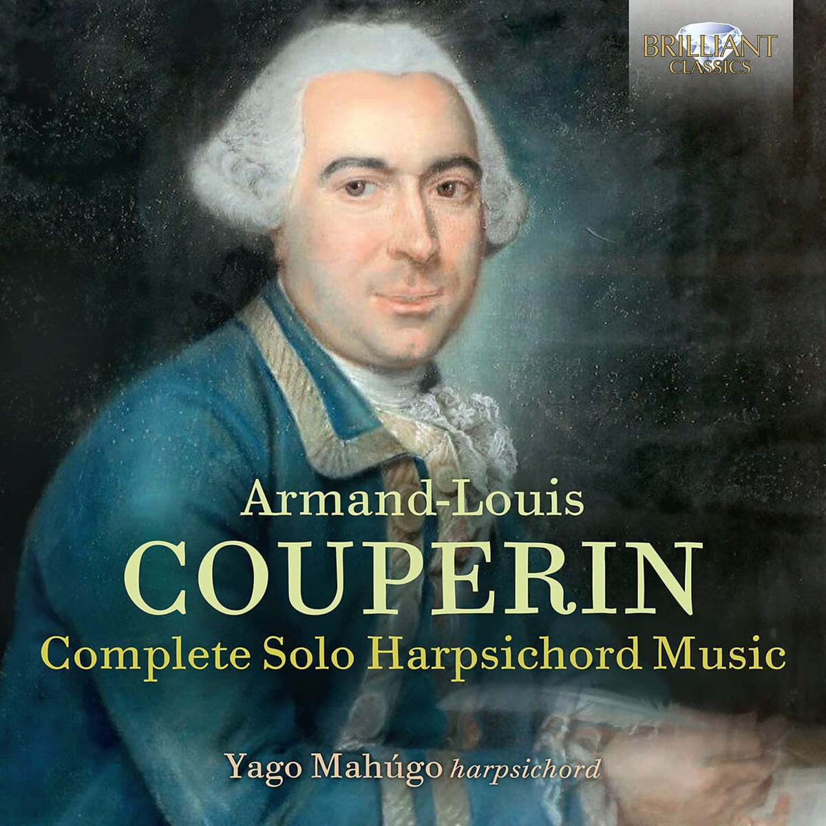 Yago Mahugo 아르망-루이 쿠프랭: 하프시코드 독주곡 전곡 (Armand Louis Couperin: Complete Solo Harpsichord Music)