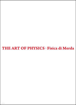 The Art of Physics : Fisica di merda