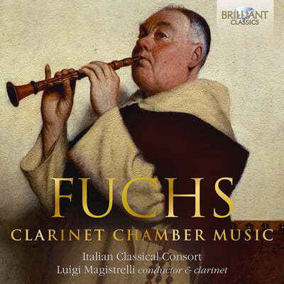 Italian Classical Consort 게오르그 프리드리히 푹스: 클라리넷 실내악 작품 (Georg Friedrich Fuchs: Clarinet Chamber Music) 