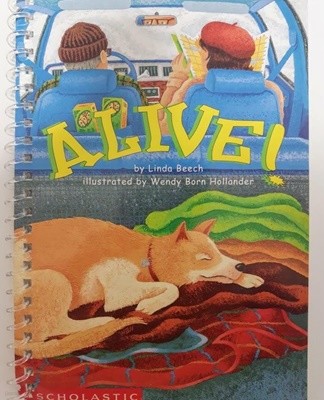 Alive! | Linda Beech (Author), Wendy Born Hollander (Illustrator), Scholastic, 2002 (링제본되어 있음)