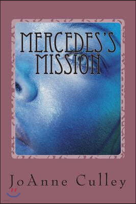 Mercedes's Mission