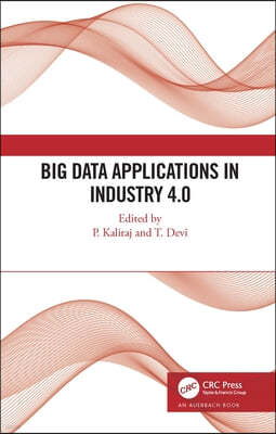 Big Data Applications in Industry 4.0