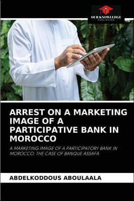 Arrest on a Marketing Image of a Participative Bank in Morocco