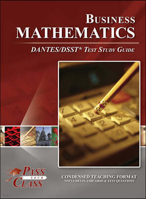 Business Mathematics DANTES/DSST Test Study Guide