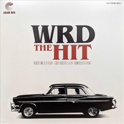 W.R.D. Trio,Eddie Roberts,Robert Walter,Adam Deitch — The Hit 앨범 커버