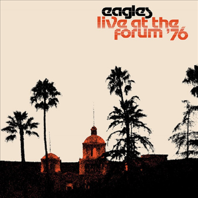 Eagles — Live At The Forum 76 앨범 커버