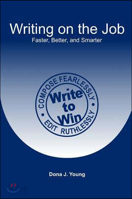 Writing on the Job: Faster, Better, and Smarter
