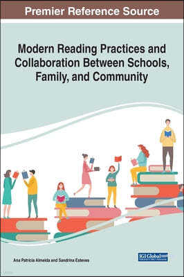Modern Reading Practices and Collaboration Between Schools, Family, and Community