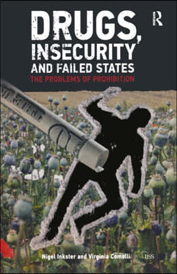 Drugs, Insecurity and Failed States