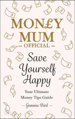 The Money Mum Official: Save Yourself Happy