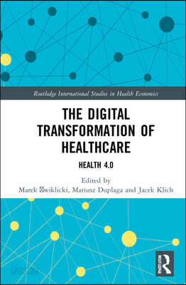 Digital Transformation of Healthcare