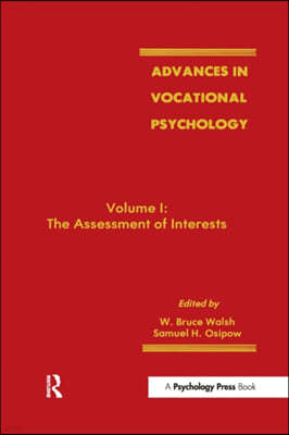 Advances in Vocational Psychology: Volume 1: The Assessment of Interests