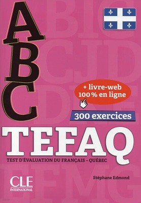 ABC TEFAQ (+ Corriges,et transcriptions, Livre-web)