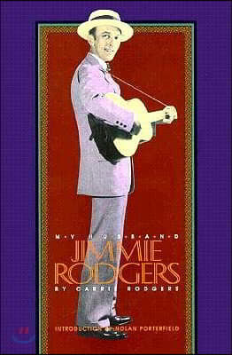 My Husband, Jimmie Rodgers: Assault on Dignity