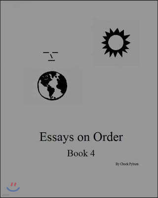 Essays on Order, Book 4