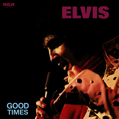 Elvis Presley — Good Times 앨범 커버