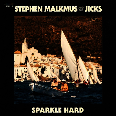 Stephen Malkmus & The Jicks — Sparkle Hard 앨범 커버