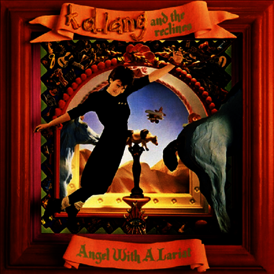 K.D. Lang & The Reclines — Angel With A Lariat 앨범 커버