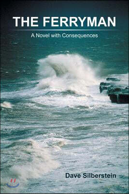The Ferryman: A Novel with Consequences