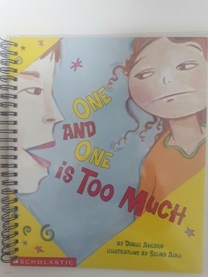 One and One is Too Much / Daniel Ahearn, Scholastic, 2002 (하단설명 꼭 확인해주세요)