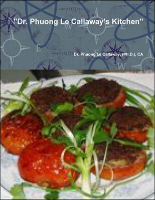 "Dr. Phuong Le Callaway's Kitchen"