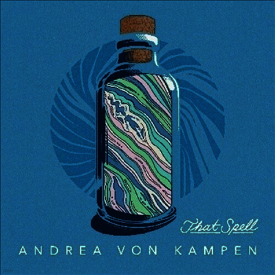 Andrea Von Kampen — That Spell 앨범 커버