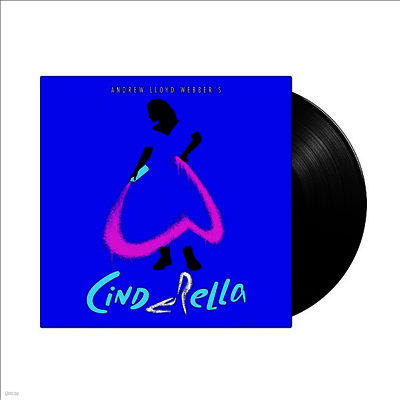 Andrew Lloyd Webber — Cinderella (신데렐라) (The Musical)(London Cast)(Gatefold) 앨범 커버