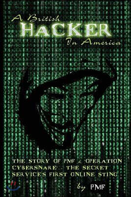 A British Hacker in America: The story of PMF & 'Operation Cybersnare' - The U.S. Secret Service's first online sting